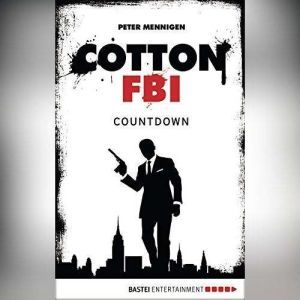Cotton FBI, Episode 2: Countdown