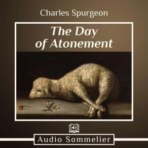 The Day of Atonement, Charles Spurgeon