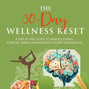 The 30Day Wellness Reset, Celeste Hart