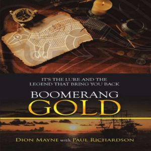 Boomerang Gold, Dion Mayne