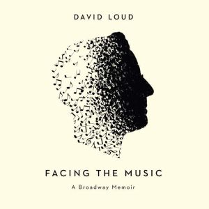 Facing the Music, David Loud