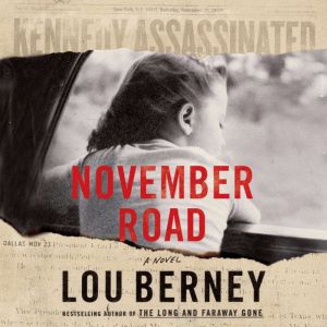 November Road, Lou Berney