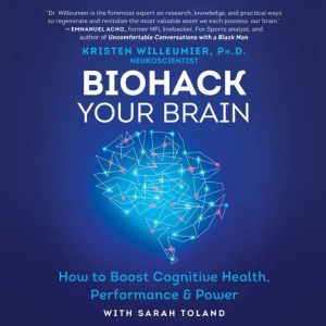 Biohack Your Brain, Kristen Willeumier