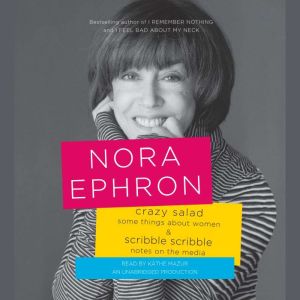 Crazy Salad and Scribble Scribble, Nora Ephron