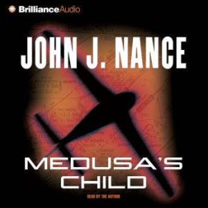 Medusas Child, John J. Nance