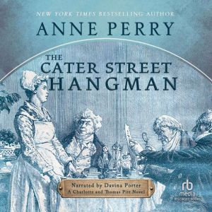 The Cater Street Hangman, Anne Perry
