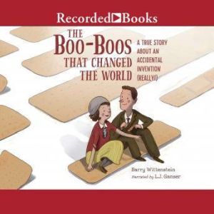 The BooBoos That Changed the World, Barry Wittenstein