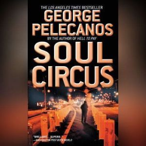Soul Circus, George P. Pelecanos