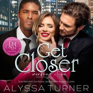 Get Closer, Alyssa Turner