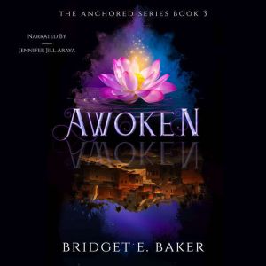 Awoken, Bridget E. Baker