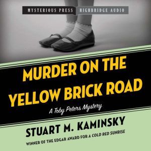 Murder on the Yellow Brick Road, Stuart M. Kaminsky