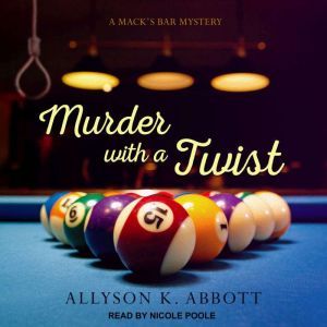 Murder with a Twist, Allyson K. Abbott