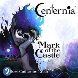 Mark of the Castle, Rose Catherine Khan