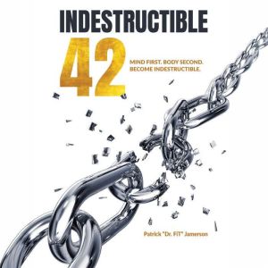 Indestructible 42, Patrick Dr. FiT Jamerson