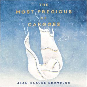 The Most Precious of Cargoes, JeanClaude Grumberg