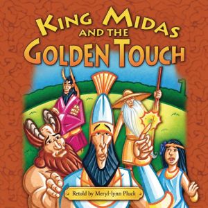 King Midas And The Golden Touch, Meryllynn Pluck