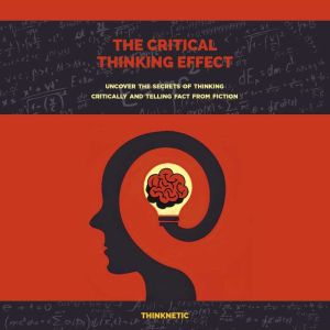 The Critical Thinking Effect, Thinknetic