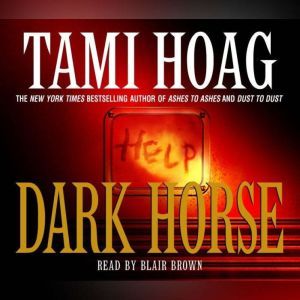 Dark Horse, Tami Hoag