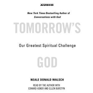 Tomorrows God, Neale Donald Walsch