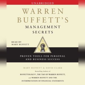 Warren Buffetts Management Secrets, Mary Buffett