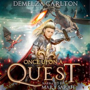 Once Upon a Quest, Demelza Carlton