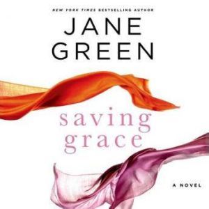 Saving Grace, Jane Green
