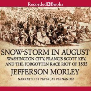 SnowStorm in August, Jefferson Morley