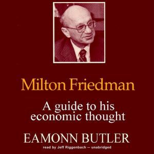 Milton Friedman, Eamonn Butler