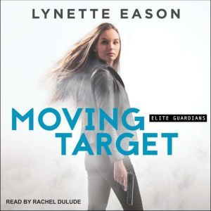 Moving Target, Lynette Eason