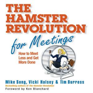 The Hamster Revolution for Meetings, Mike Song