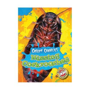 Hissing Cockroaches, Kari Schuetz