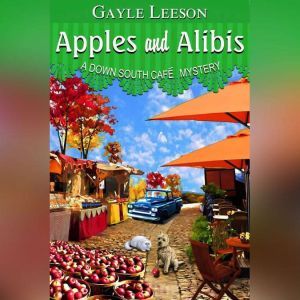 Apples and Alibis, Gayle Leeson