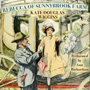Rebecca of Sunnybrook Farm, Kate Douglas Wiggen