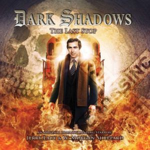 Dark Shadows  The Last Stop, David Llewellyn