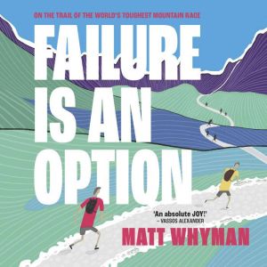 Failure is an Option, Matt Whyman