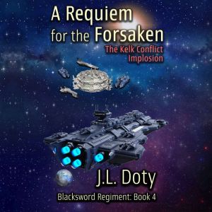 A Requiem for the Forsaken, J. L. Doty