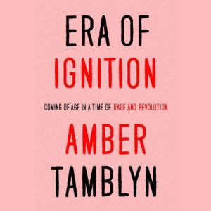 Era of Ignition, Amber Tamblyn