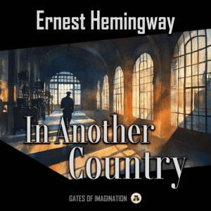 In Another Country, Ernest Hemingway
