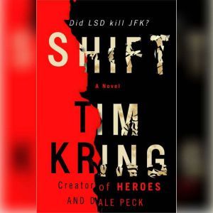 Shift, Tim Kring