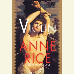 Violin, Anne Rice