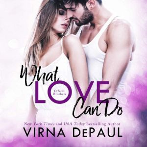 What Love Can Do, Virna DePaul