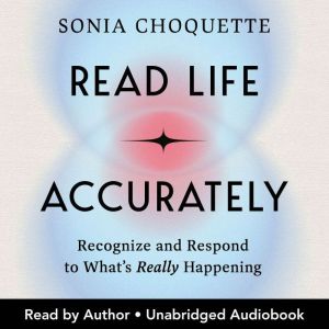 Read Life Accurately, Sonia Choquette