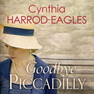Goodbye Piccadilly: War at Home, 1914