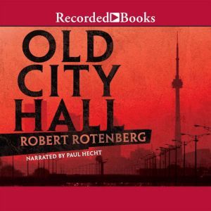 Old City Hall, Robert Rotenberg