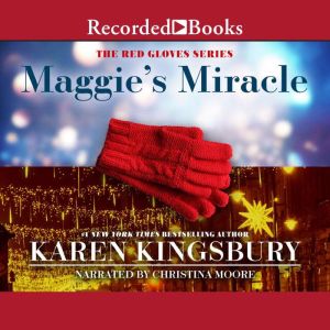 Maggies Miracle, Karen Kingsbury