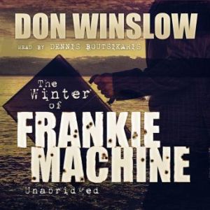 The Winter of Frankie Machine, Don Winslow