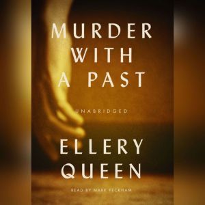 Murder with a Past, Ellery Queen