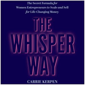 The Whisper Way, Carrie Kerpen