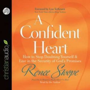 A Confident Heart, Renee Swope