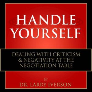 Handle Yourself!, Dr. Larry Iverson